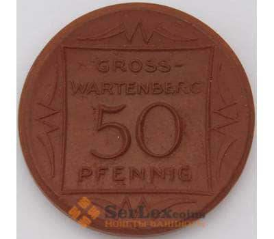 Германия Нотгельд 50 пфеннигов 1921 Гросс-Вартенберг керамика арт. 30973