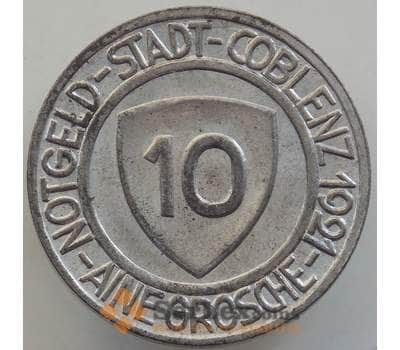 Германия нотгельд 10 пфеннигов 1921 aUNC Кобленц арт. 12904