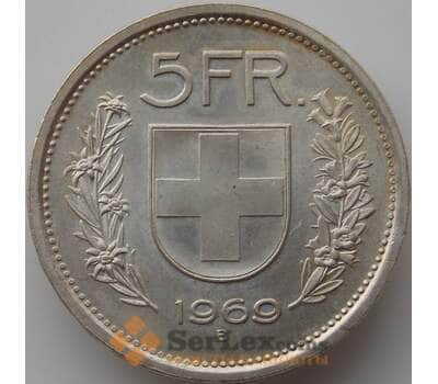 Монета Швейцария 5 франков 1969 КМ40 aUNC арт. 11382