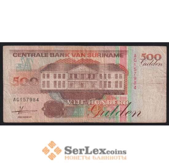 Суринам 500 гульденов 1991 Р140 VG арт. 53664