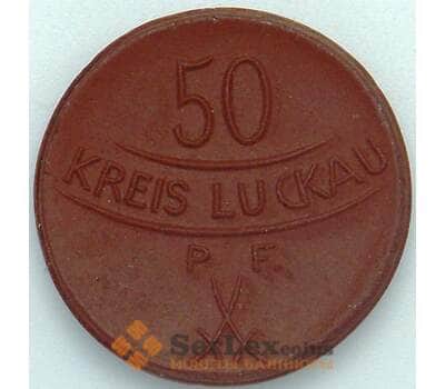 Германия Нотгельд 50 пфеннигов 1921 Луккау (J05.19) арт. 18038