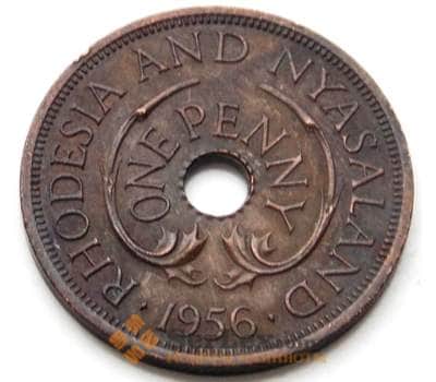 Монета Родезия и Ньясаленд 1 пенни 1956 КМ2 XF арт. 6533