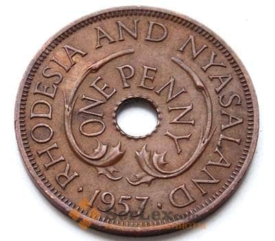 Монета Родезия и Ньясаленд 1 пенни 1957 КМ2 XF арт. 6530