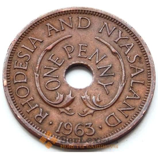 Родезия и Ньясаленд монета 1 пенни 1963 КМ2 XF арт. 6531