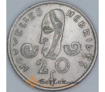 Новые Гебриды 20 франков 1967 КМ3.1 AU арт. 56628