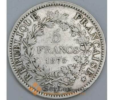 Франция 5 франков 1875 А КМ820 VF арт. 57014