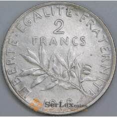 Франция 2 франка 1918 КМ845 AU арт. 57129